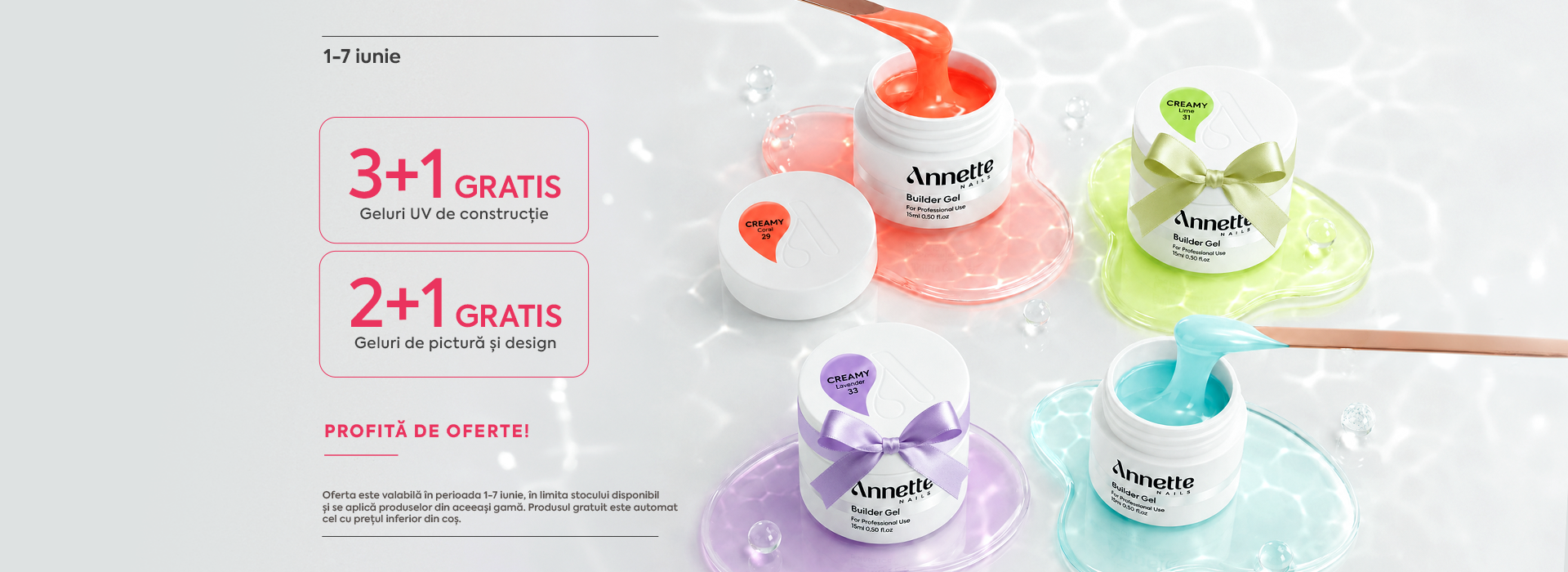 1-7 iunie: Geluri UV de consteucție 3+1  Gratis & Geluri de Nail Art 2+1 Gratis