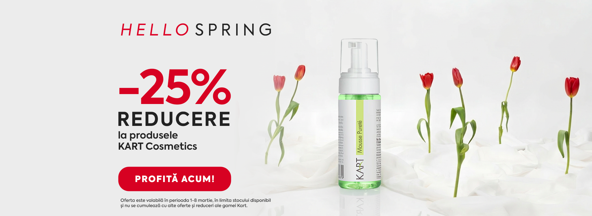 În perioada 1-8 martie ai -25% la KART Cosmetics. Reducere valabilă în limita stocului disponibil.