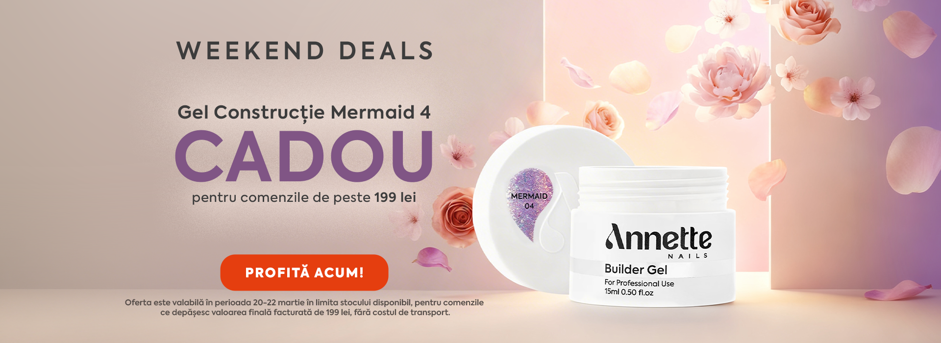 Weekend Deals 20-22 martie: Gel constructie Mermaid 4 cadou - pentru comenzile de peste 199 lei.