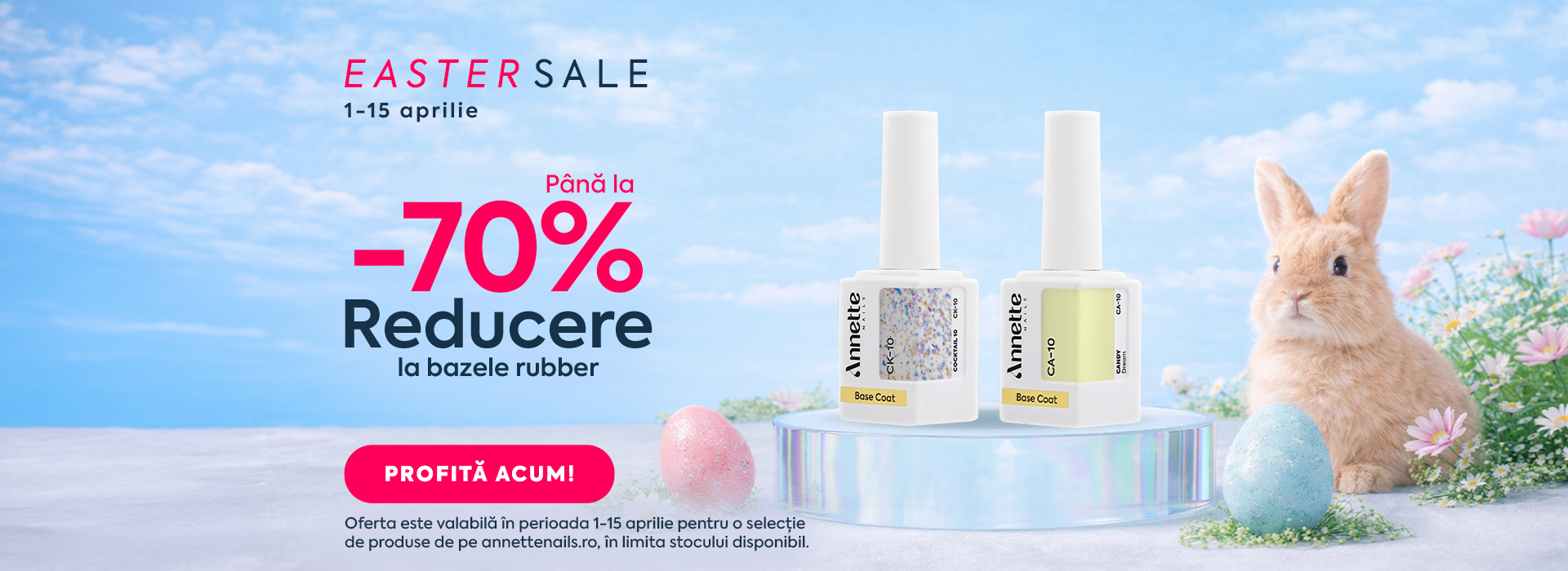 n perioada 1–15 aprilie, Easter Sale aduce până la -70% reducere la o selecție de baze rubber Annette Nails. Reface-ți stocul cu produse esențiale pentru lucrări rezistente. Ofertă valabilă în limita stocului disponibil.