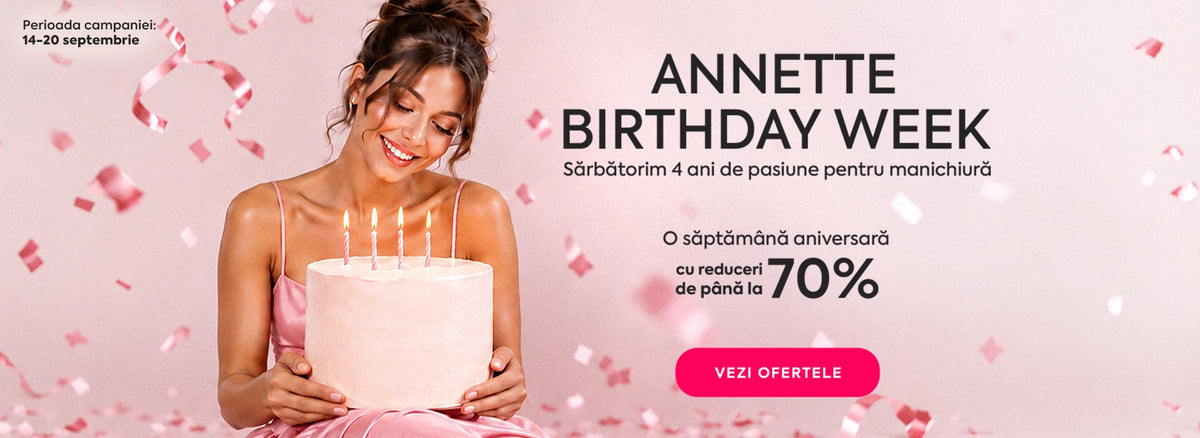 14-20 septembrie: Sărbătorim împreună ziua Annette Nails Brand cu reduceri de până la -70%