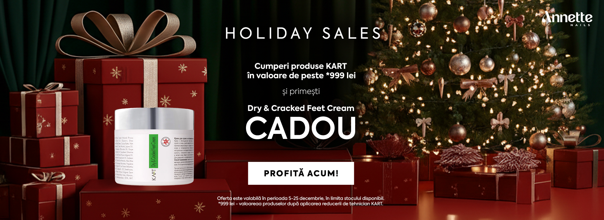 Holiday Sales Annette Nails – Cremă Dry & Cracked Feet KART cadou la comenzi cu produse Kart de peste 999 lei. Promoție disponibilă 5–25 decembrie, în limita stocului.