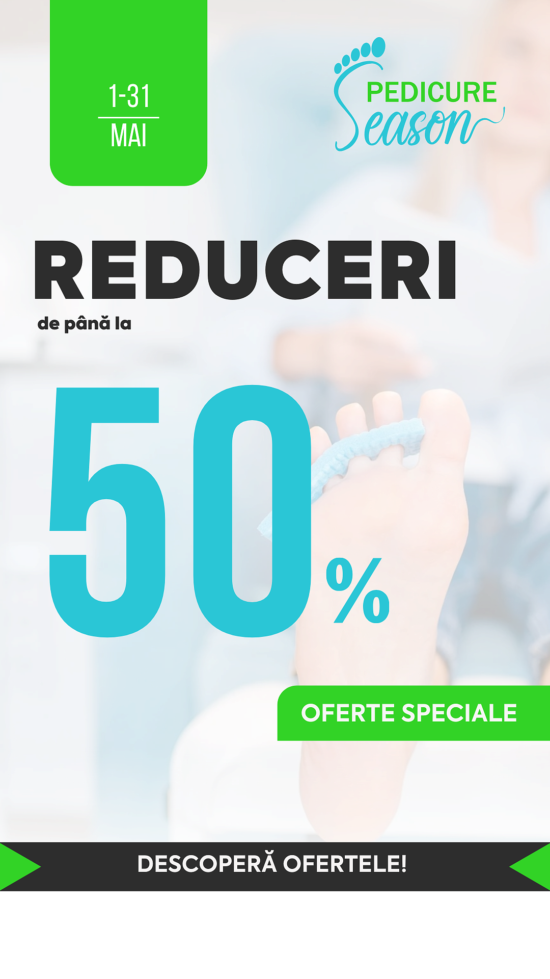 [Pedicure Season] 50% Oferte speciale (1-31.05.25)