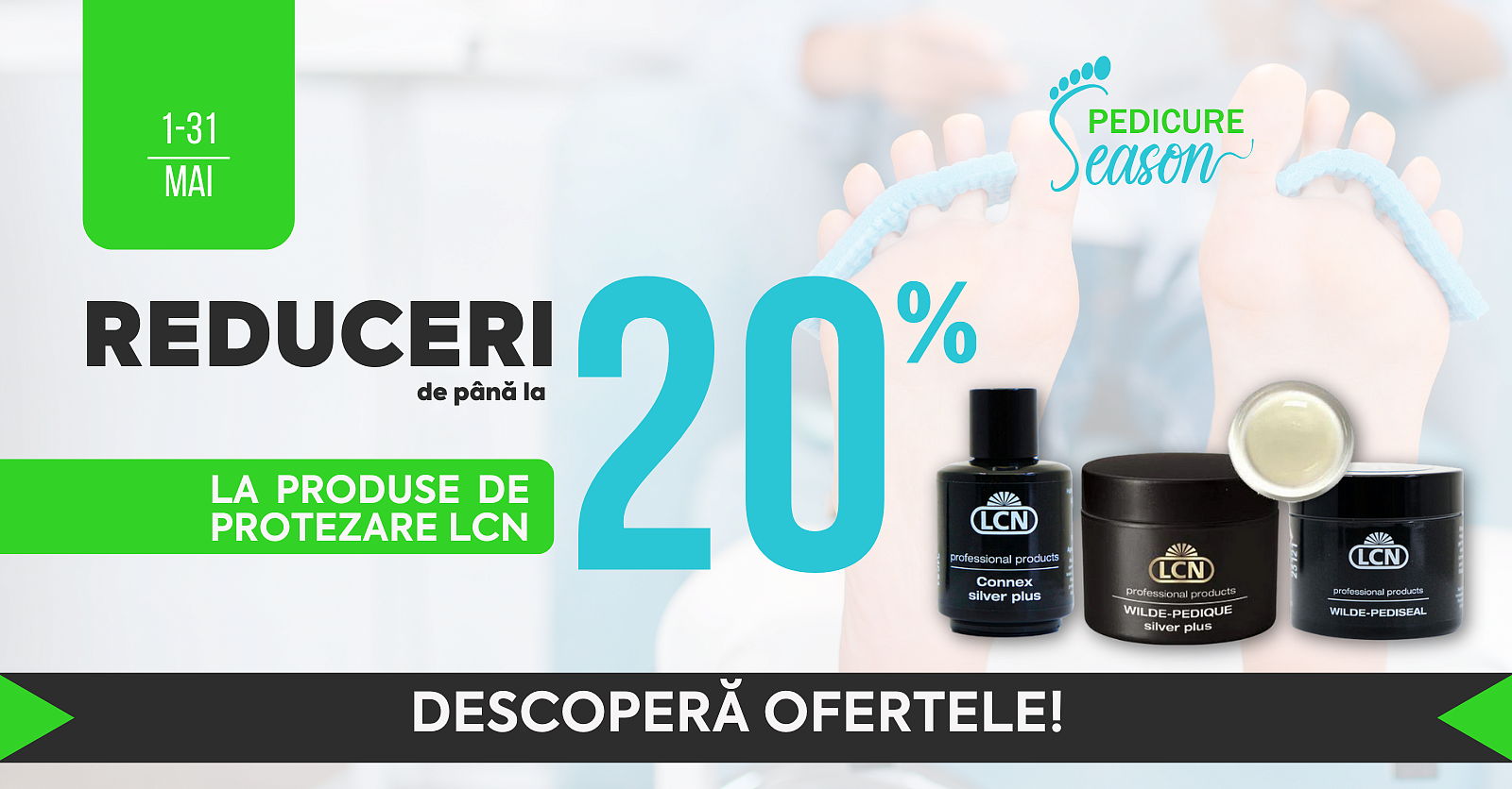 [Pedicure Season] 20% Sistem Protezare (1-31.05.25)