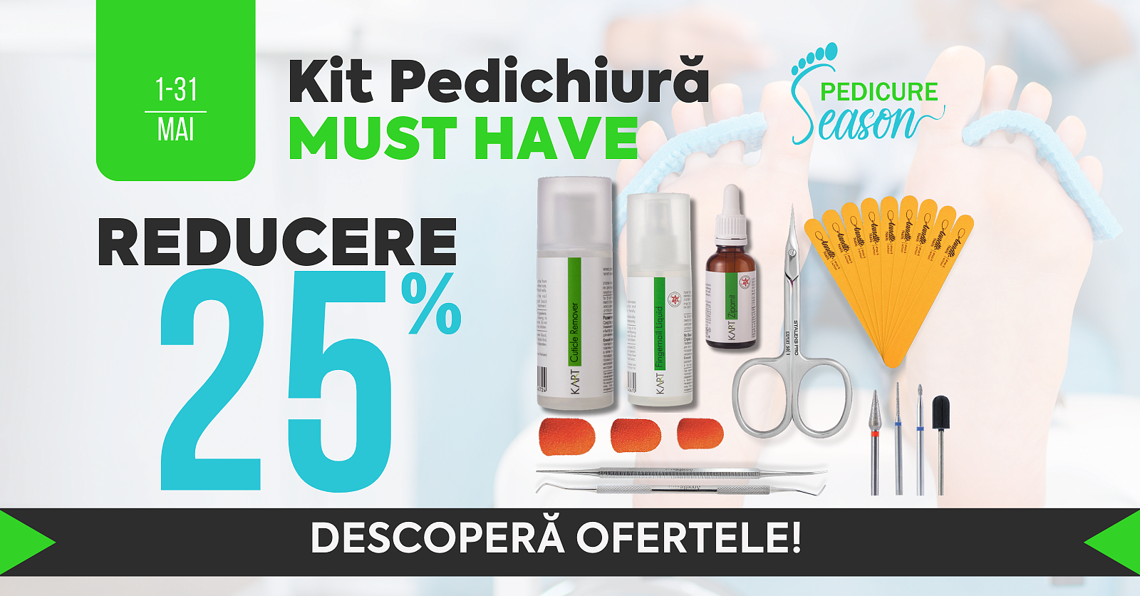 [Pedicure Season] 25% Kit Must Have (1-31.05.25)